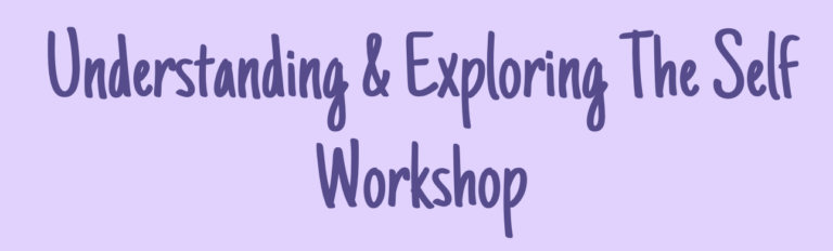 Online Zoom – Identity & Exploring the Self (Monday)